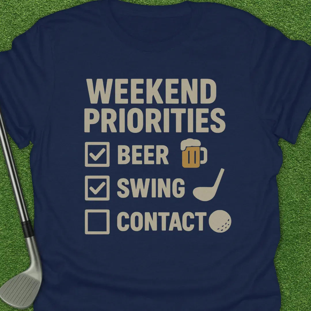 Navy / S Weekend Priorities T-Shirt
