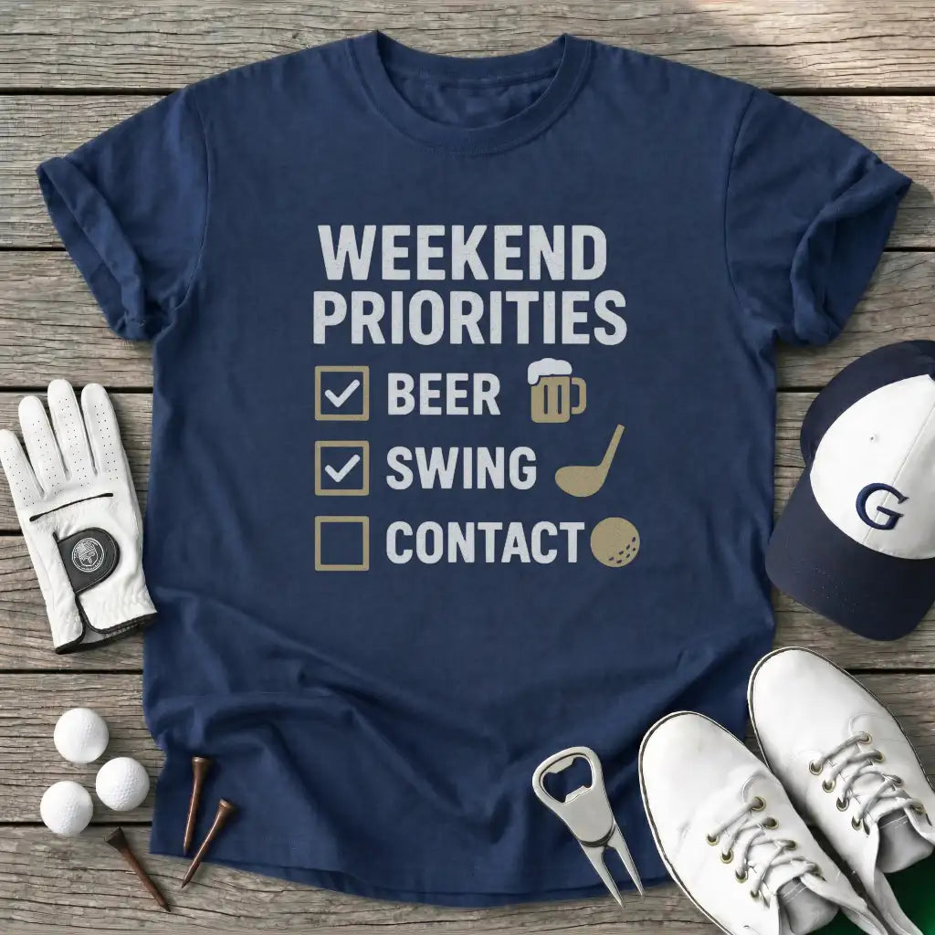 Navy / S Weekend Priorities T-Shirt