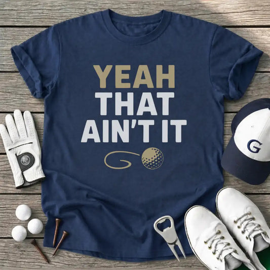 Navy / S Yeah That Aint T-Shirt