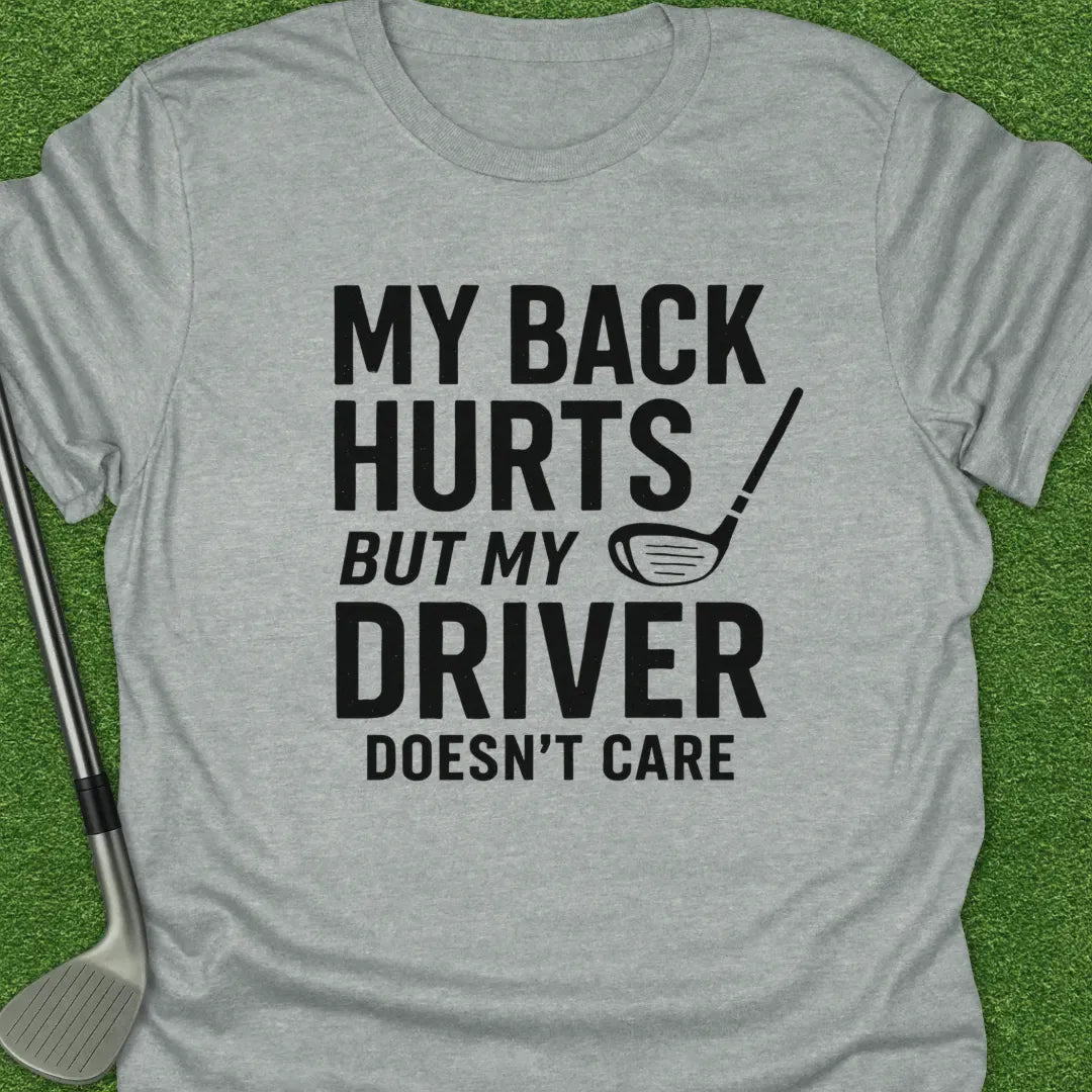 Sport Grey / S Back Hurts But T-Shirt