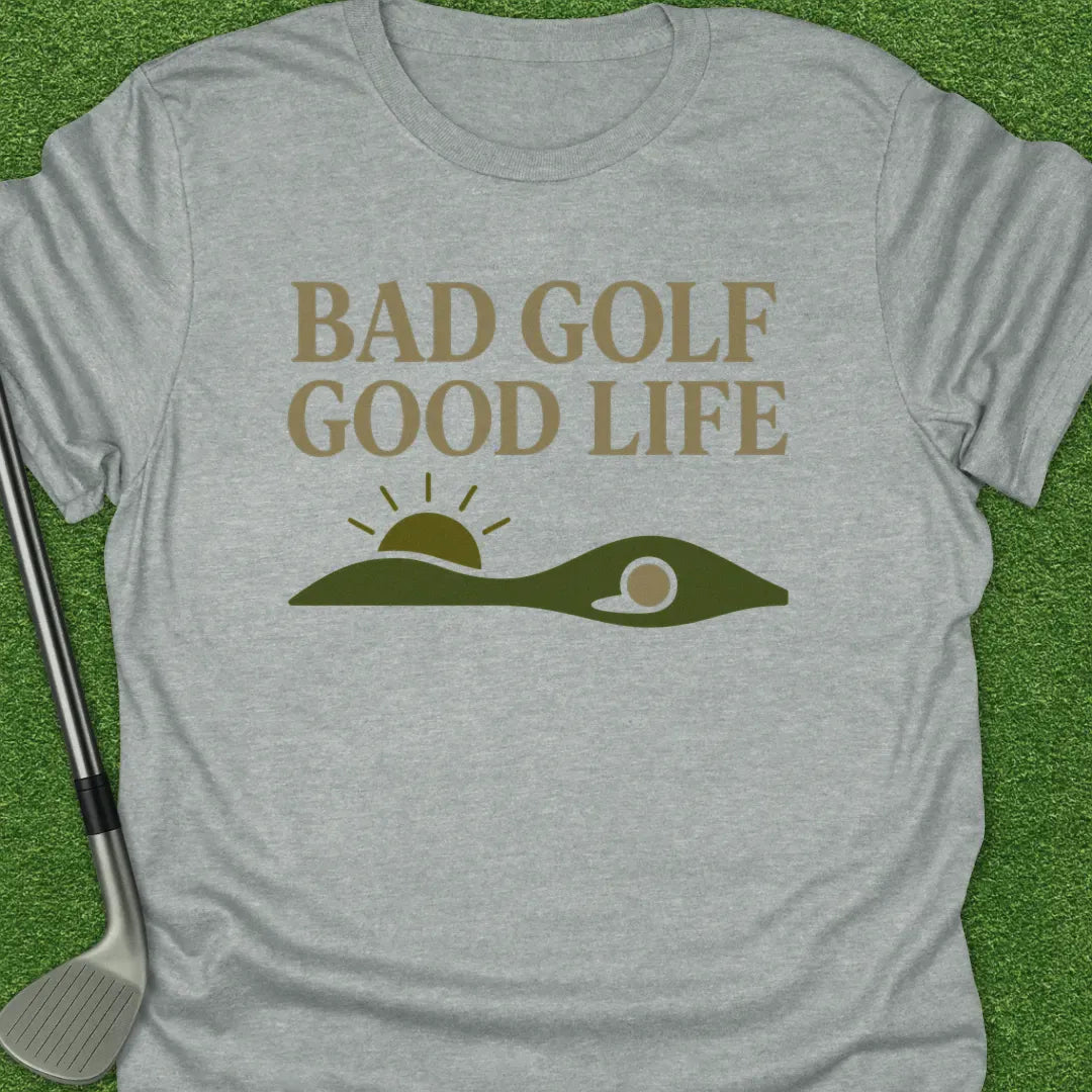Sport Grey / S Bad Golf Good Life T-Shirt