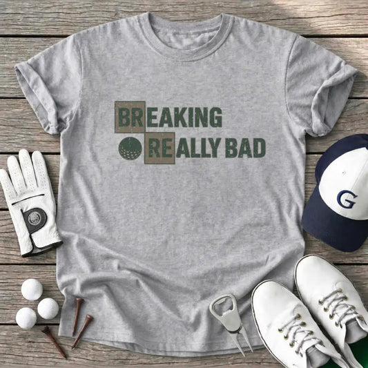 Sport Grey / S Breaking Really Bad T-Shirt