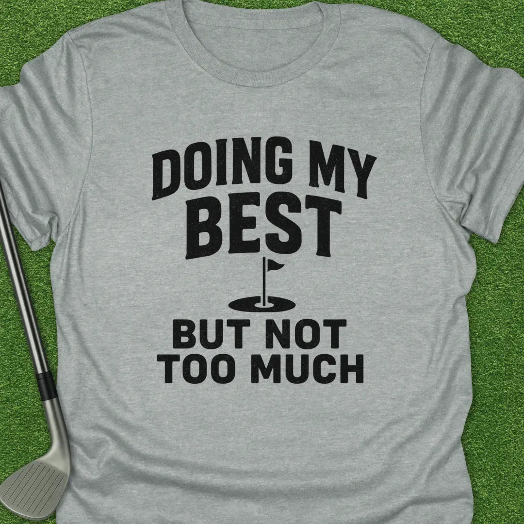 Sport Grey / S Doing Best But Not T-Shirt