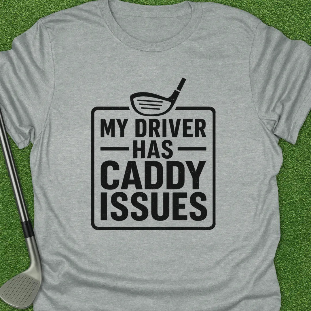 Sport Grey / S Driver Has Caddy T-Shirt