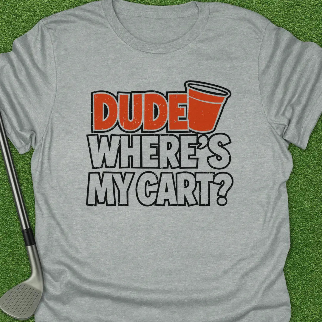 Sport Grey / S Dude Wheres Cart T-Shirt