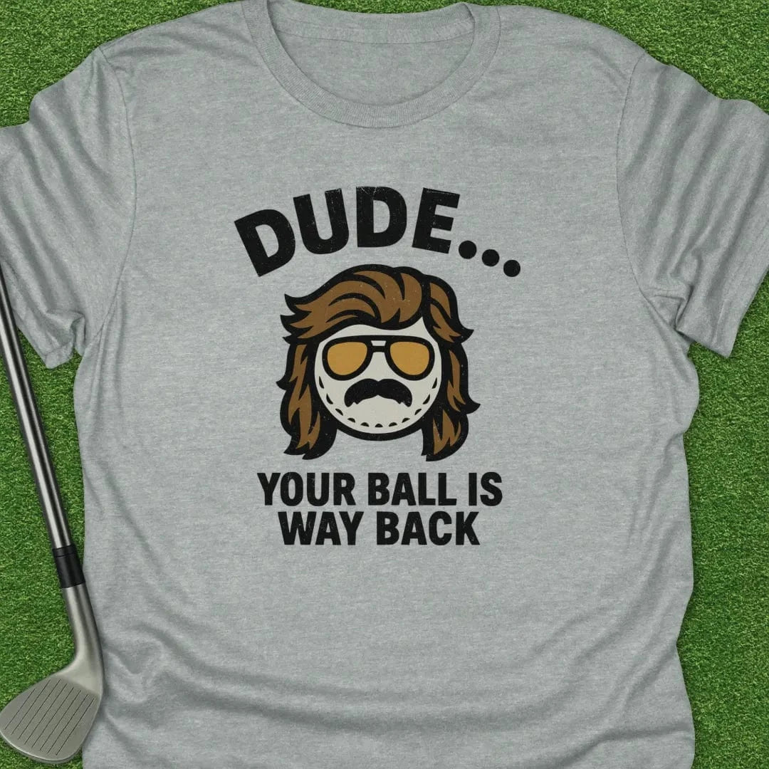 Sport Grey / S Dude Your Ball Way T-Shirt