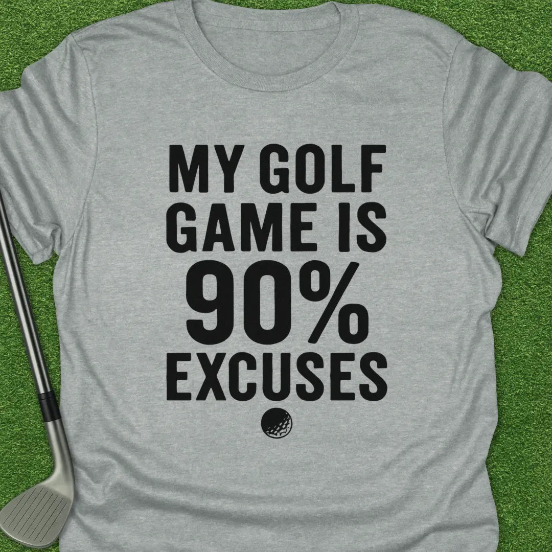 Sport Grey / S Golf Game Excuses T-Shirt