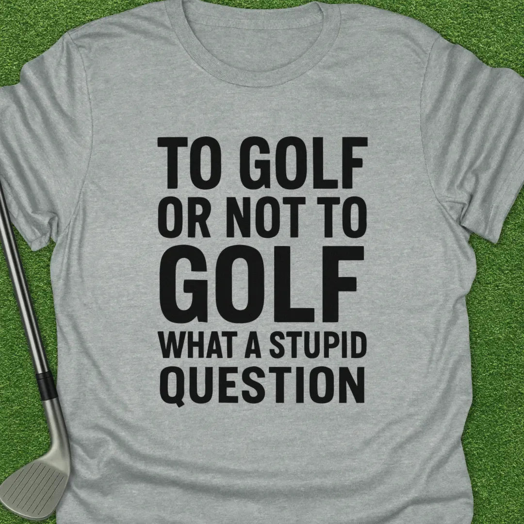 Sport Grey / S Golf Not Golf What T-Shirt
