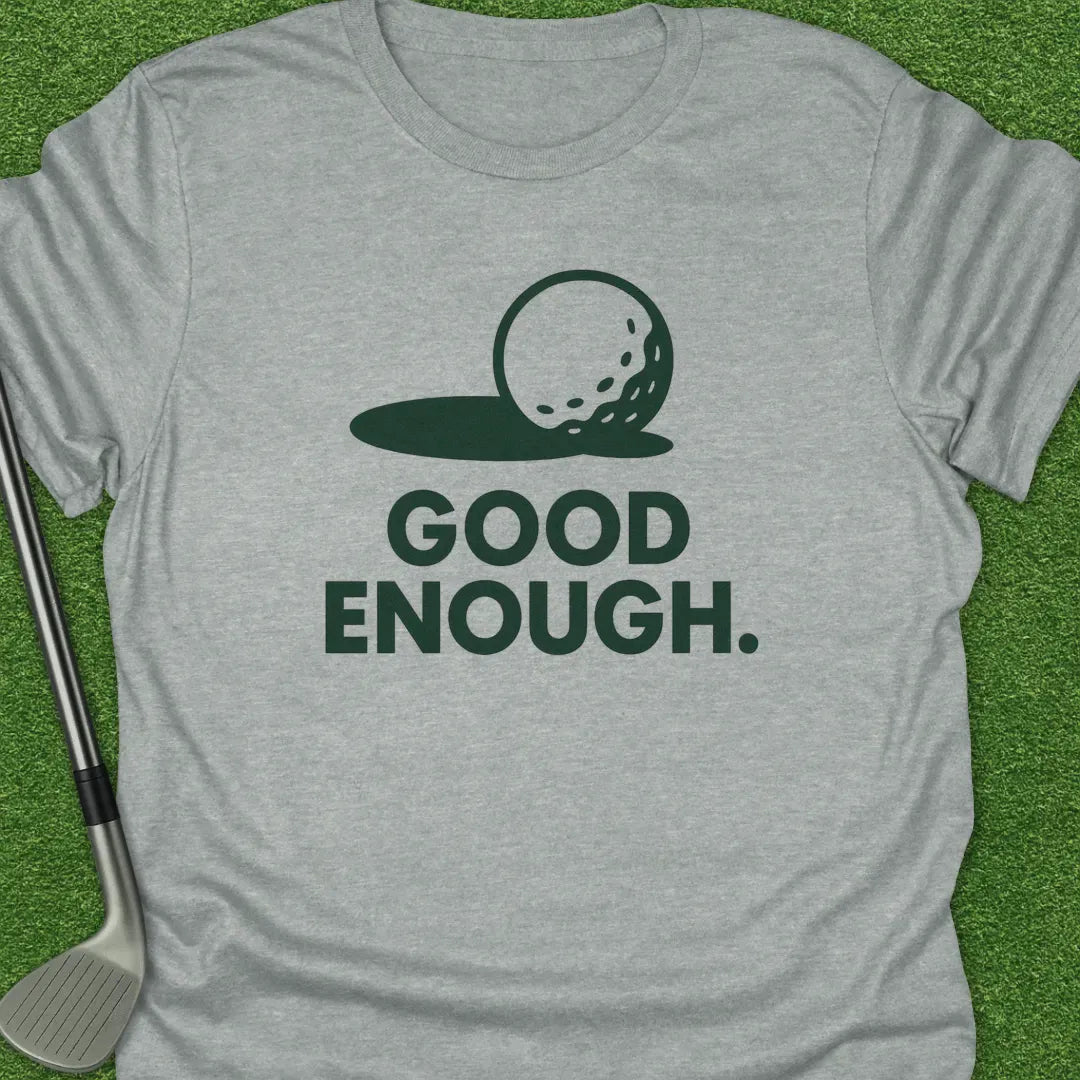 Sport Grey / S Good Enough T-Shirt