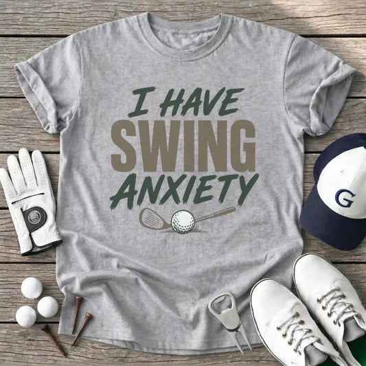 Have Swing Anxiety T-Shirt in Sport Grey