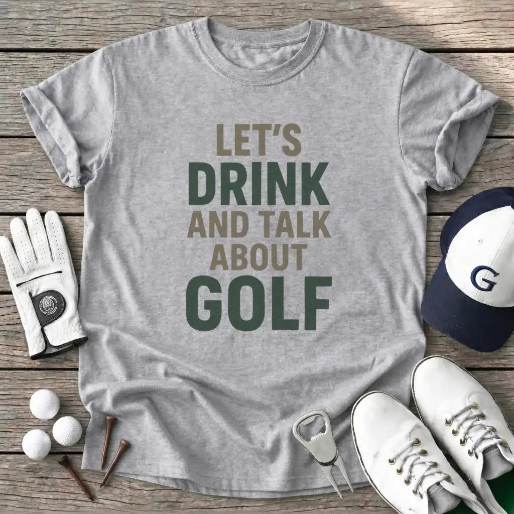 Sport Grey / S Lets Drink And Talk T-Shirt