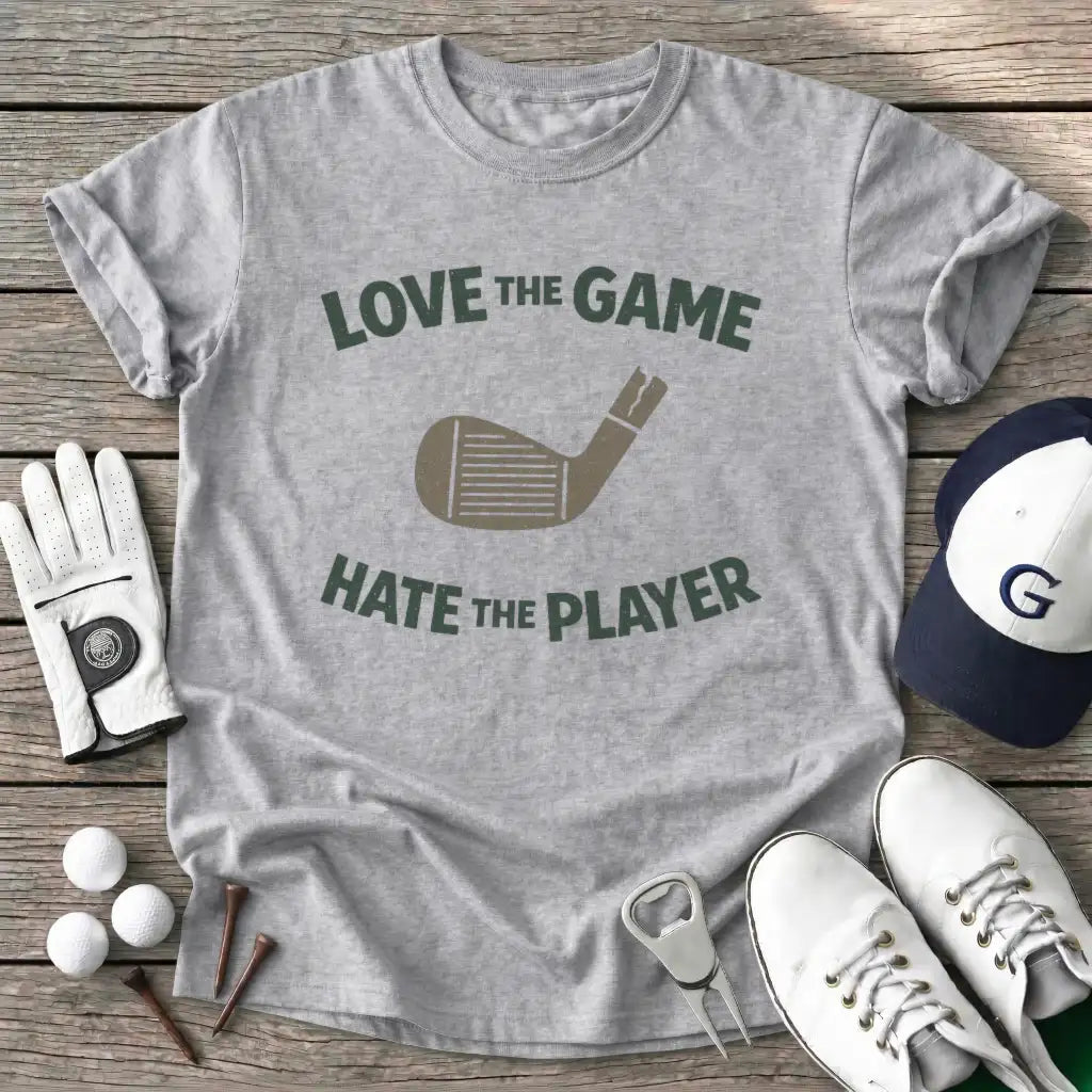 Sport Grey / S Love The Game Hate T-Shirt
