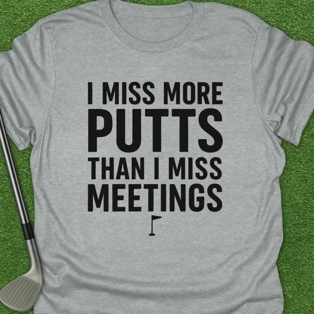 Sport Grey / S Miss More Putts T-Shirt