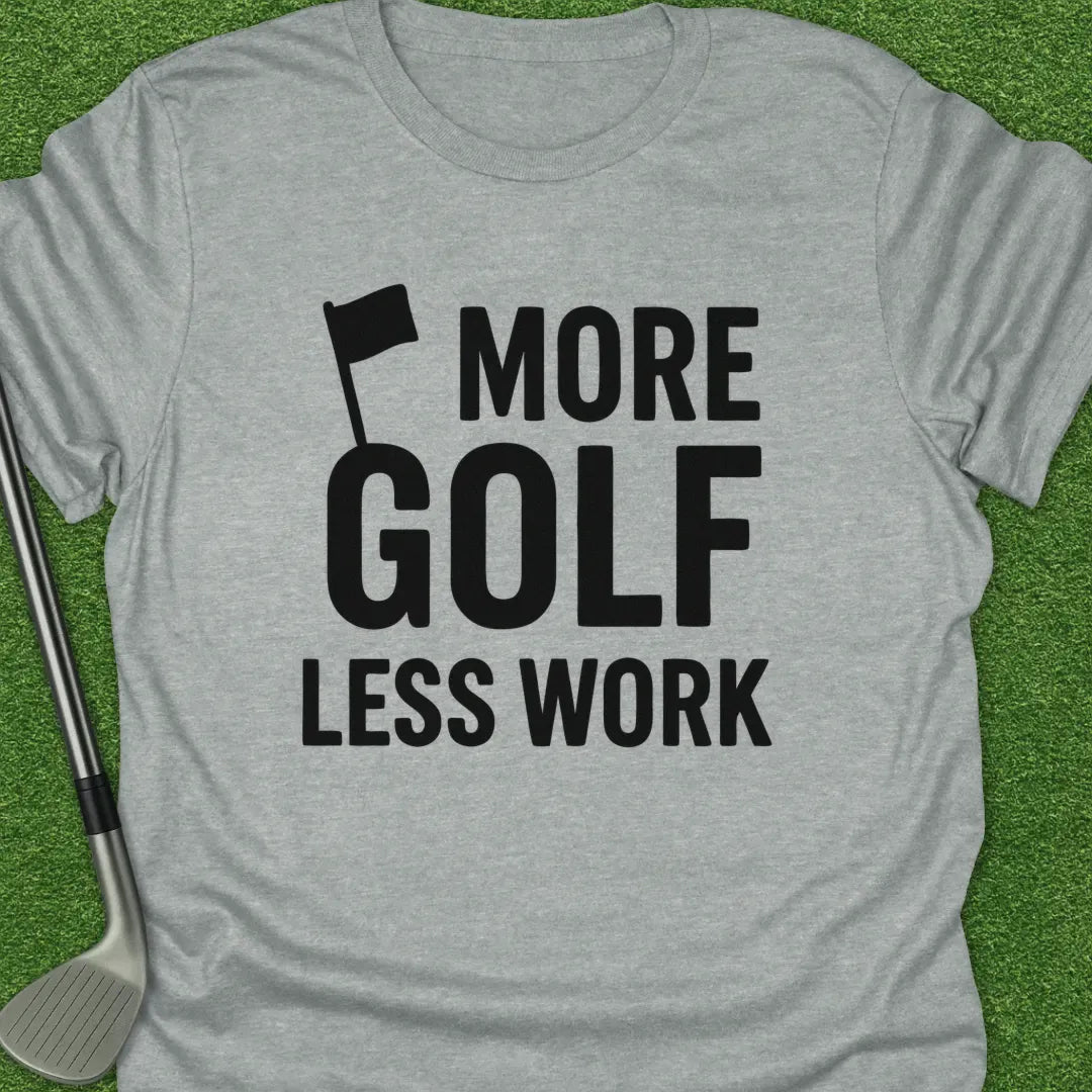 Sport Grey / S More Golf Less Work T-Shirt