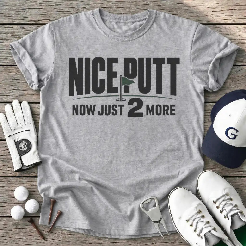 Sport Grey / S Nice Putt Now Just T-Shirt