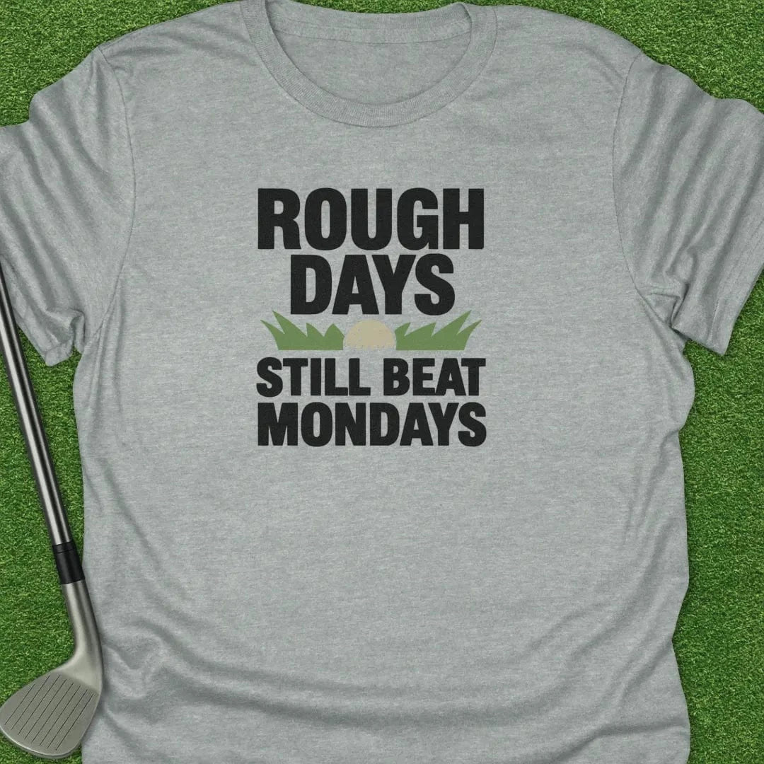 Sport Grey / S Rough Days Still T-Shirt