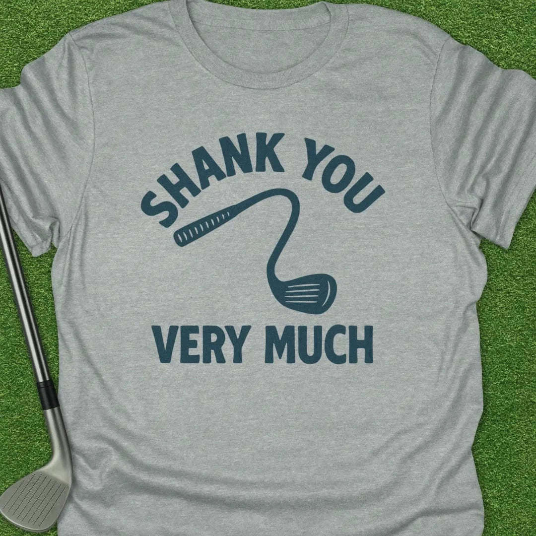Sport Grey / S Shank You Very Much T-Shirt