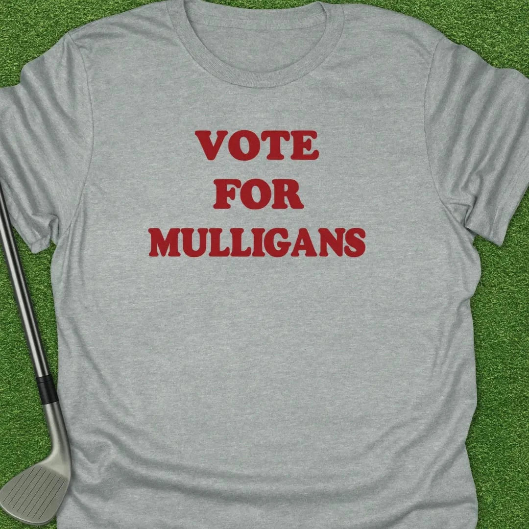 Sport Grey / S Vote For Mulligans T-Shirt