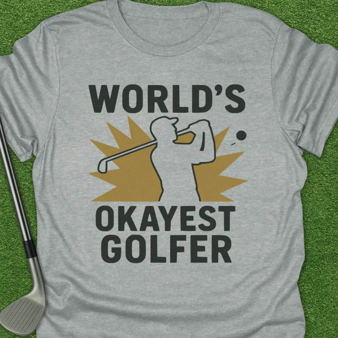 Sport Grey / S Worlds Okayest T-Shirt