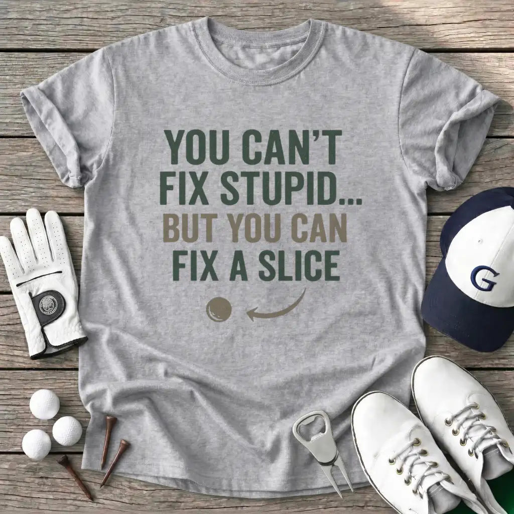 Sport Grey / S You Cant Fix Stupid T-Shirt