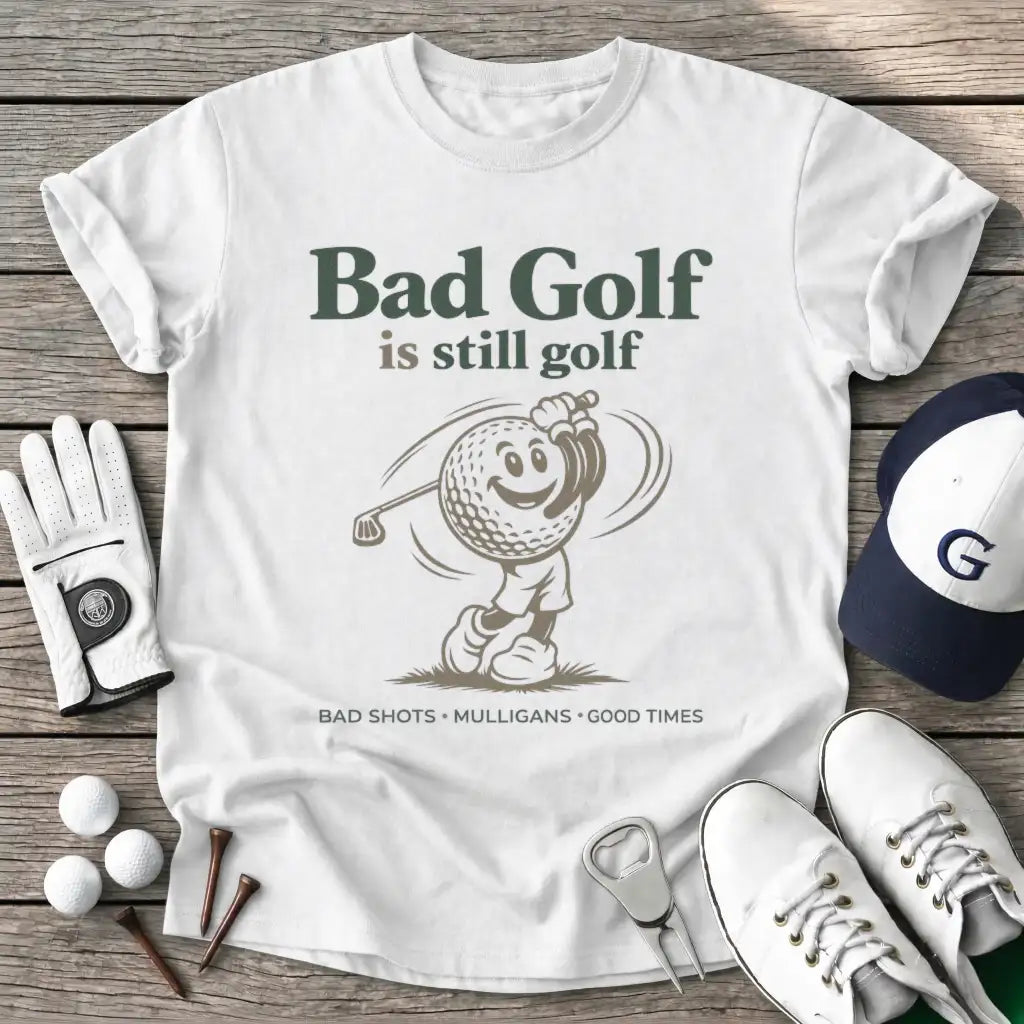 White / S Bad Golf Still Golf T-Shirt