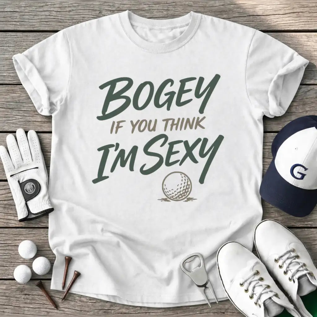 White / S Bogey You Think Sexy T-Shirt