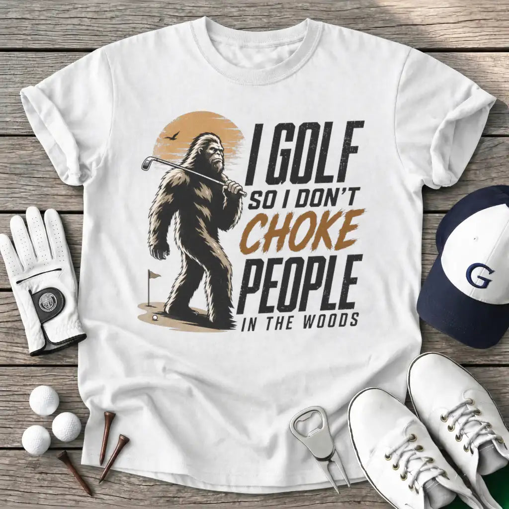 White / S Golf Dont Choke T-Shirt
