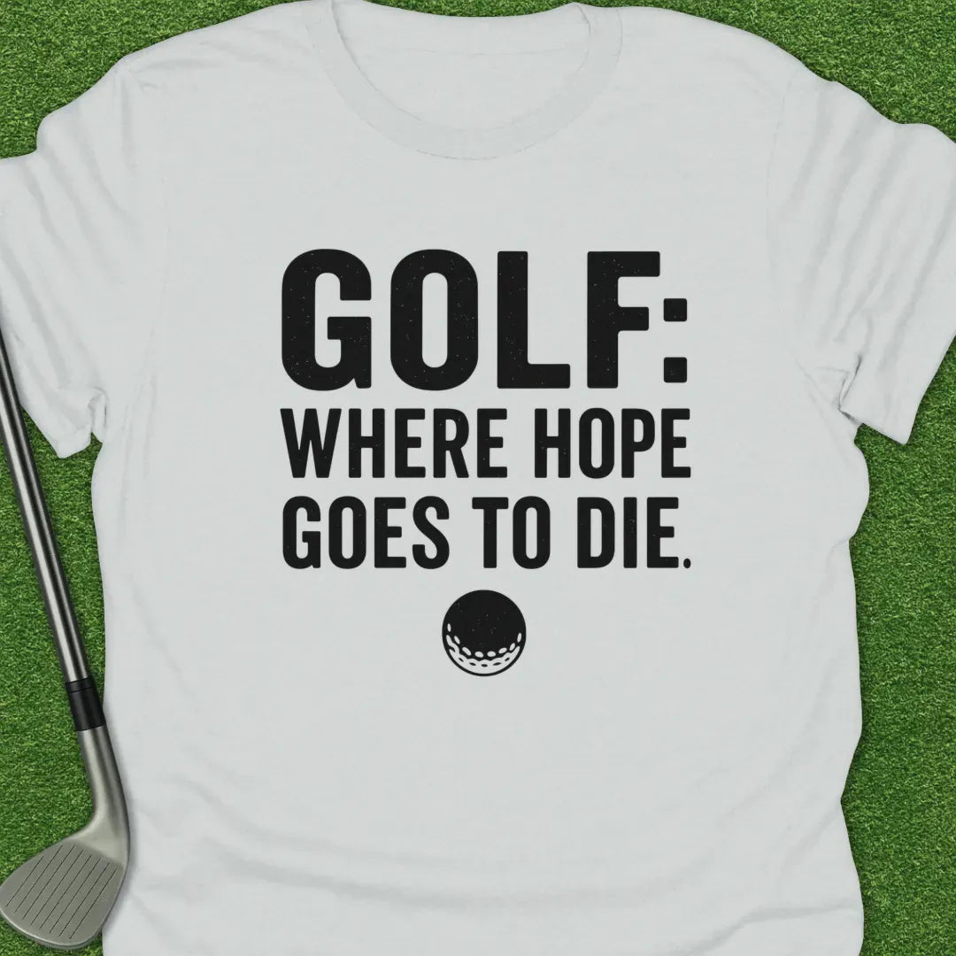 White / S Golf Where Hope T-Shirt