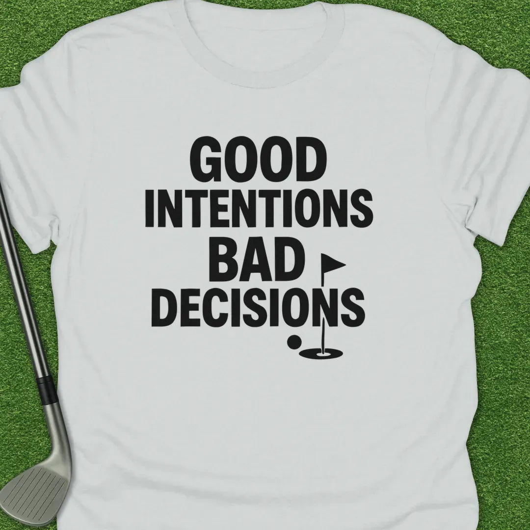 White / S Good Intentions Bad T-Shirt