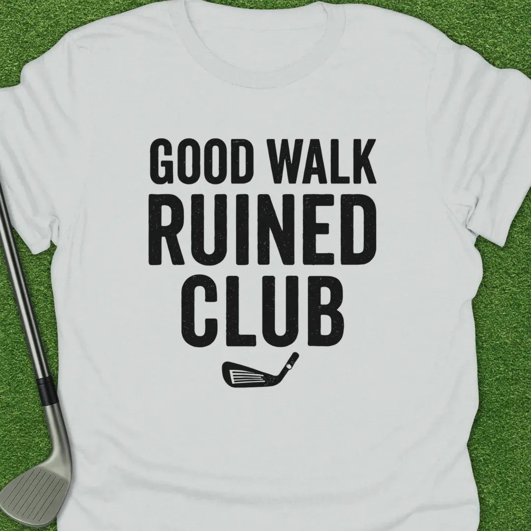 White / S Good Walk Ruined T-Shirt