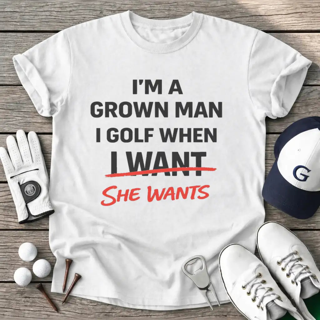 White / S Grown Man Golf When T-Shirt