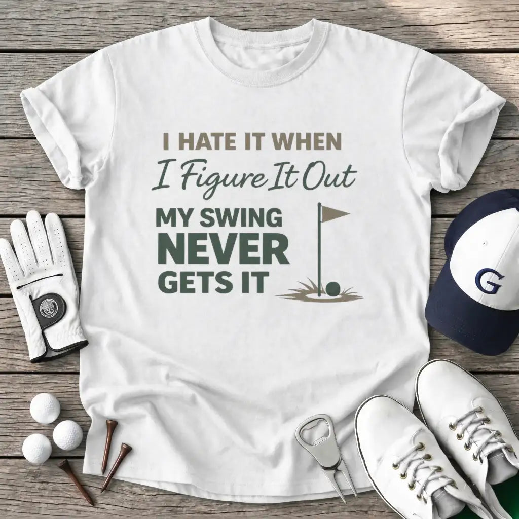 White / S Hate When Figure T-Shirt