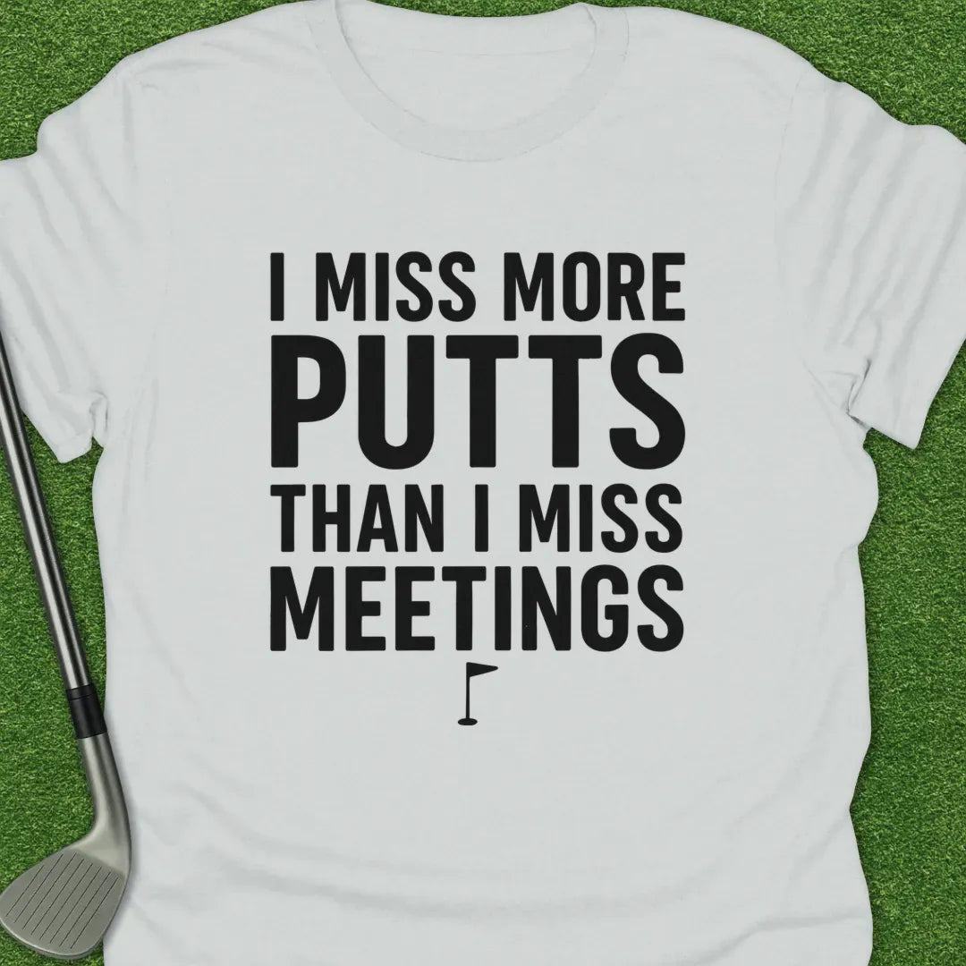 White / S Miss More Putts T-Shirt