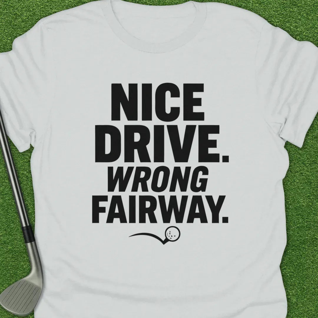 White / S Nice Drive Wrong T-Shirt
