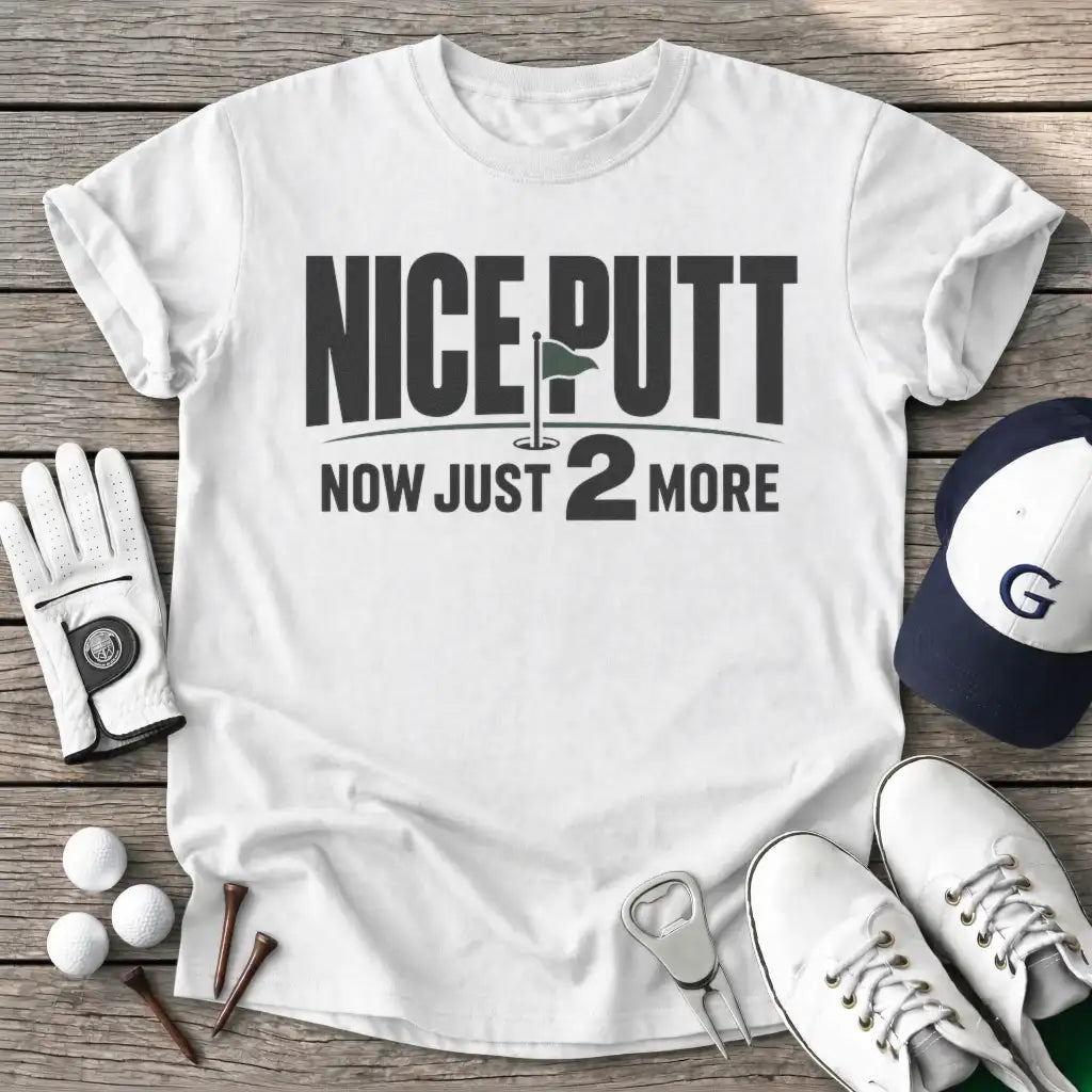 White / S Nice Putt Now Just T-Shirt