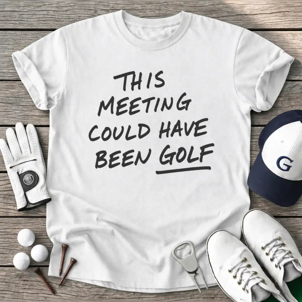 White / S This Meeting Could T-Shirt
