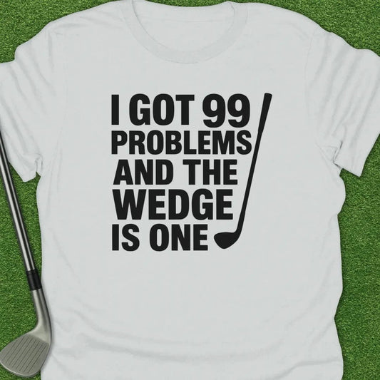 White / S Wedge Got Problems T-Shirt