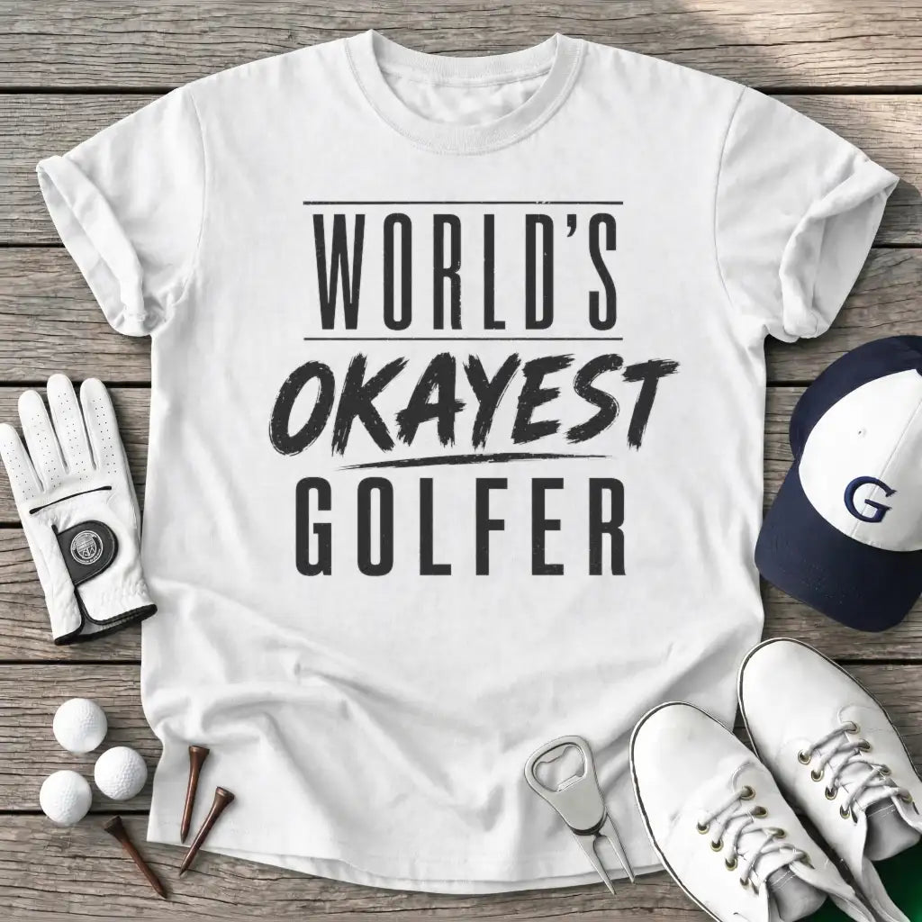 White / S Worlds Okayest T-Shirt